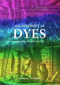 Cover image for The Diversity of Dyes in History and Archaeology