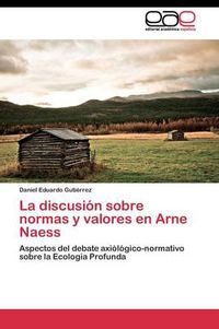 Cover image for La discusion sobre normas y valores en Arne Naess