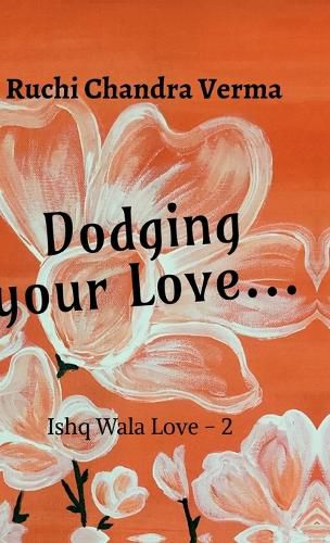 Cover image for Dodging your Love...