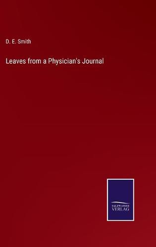 Cover image for Leaves from a Physician's Journal