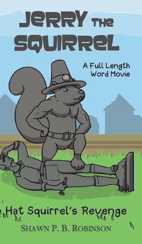 Jerry the Squirrel: Hat Squirrel's Revenge