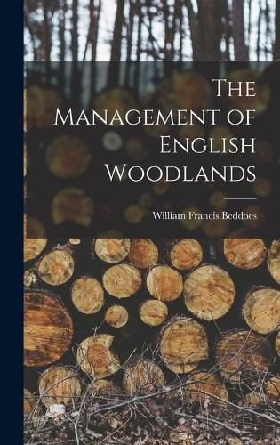 Cover image for The Management of English Woodlands