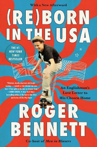 Cover image for Reborn in the USA: An Englishman's Love Letter to His Chosen Home