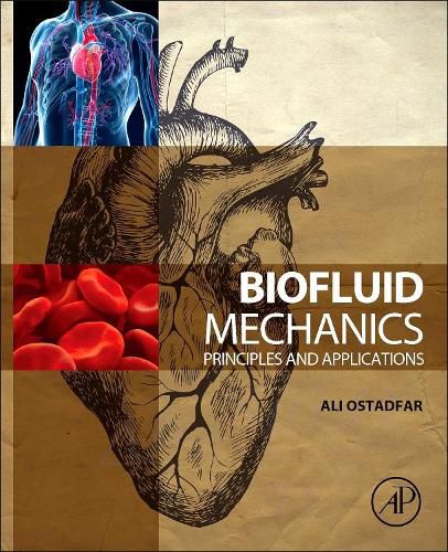 Biofluid Mechanics: Principles and Applications