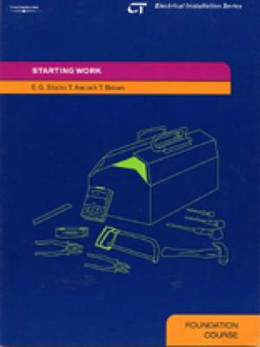 Cover image for Starting Work: Electrical Installation Series: Foundation Course