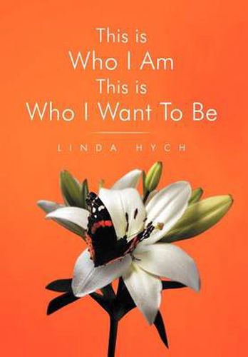 Cover image for This Is Who I Am This Is Who I Want to Be