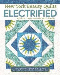 Cover image for New York Beauty Quilts Electrified