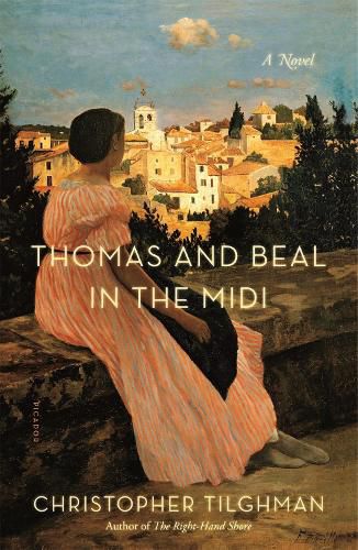 Thomas and Beal in the Midi: A Novel
