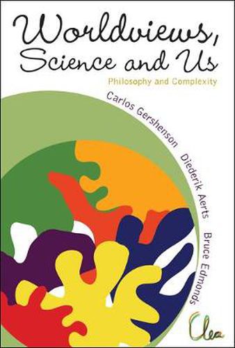 Cover image for Worldviews, Science And Us: Philosophy And Complexity