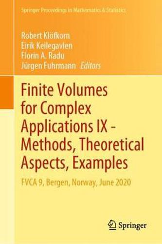 Finite Volumes for Complex Applications IX - Methods, Theoretical Aspects, Examples: FVCA 9, Bergen, Norway, June 2020