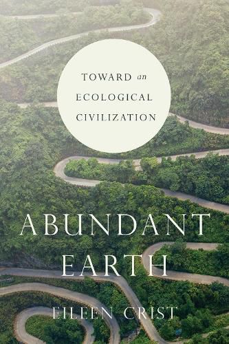 Cover image for Abundant Earth: Toward an Ecological Civilization