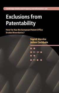 Cover image for Exclusions from Patentability: How Far Has the European Patent Office Eroded Boundaries?