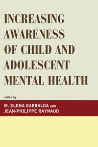 Cover image for Increasing Awareness of Child and Adolescent Mental Health