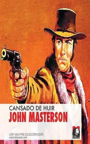 Cover image for Cansado de Huir (Coleccion Oeste)