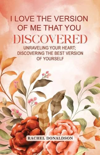 Cover image for I Love the Version of Me that You Discovered