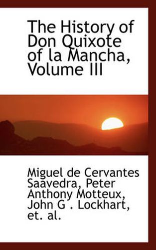 Cover image for The History of Don Quixote of La Mancha, Volume III