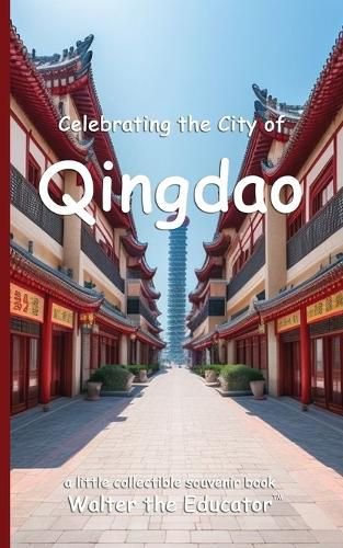 Celebrating the City of Qingdao