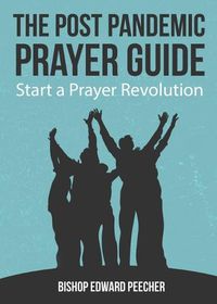 Cover image for The Post Pandemic Prayer Guide