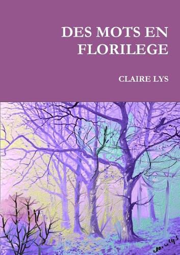 Cover image for Des Mots En Florilege