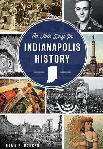 Cover image for On This Day in Indianapolis History