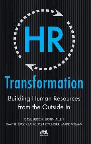 Cover image for HR Transformation: Building Human Resources From the Outside In