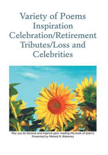 Cover image for Variety of Poems Inspiration Celebration/Retirement Tributes/Loss and Celebrities