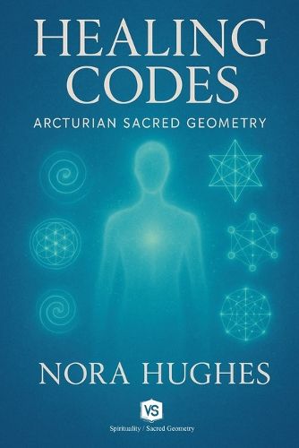 Cover image for Healing Codes - Arcturian Sacred Geometry