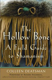 Cover image for Hollow Bone: A Field Guide to Shamanism