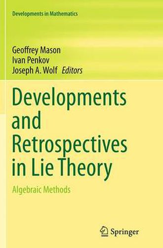 Cover image for Developments and Retrospectives in Lie Theory: Algebraic Methods