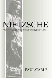 Cover image for Nietzsche and Other Exponents of Individualism