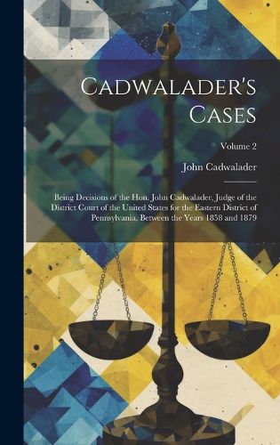 Cover image for Cadwalader's Cases