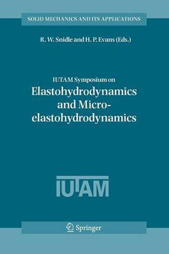 Cover image for IUTAM Symposium on Elastohydrodynamics and Micro-elastohydrodynamics: Proceedings of the IUTAM Symposium held in Cardiff, UK, 1-3 September 2004
