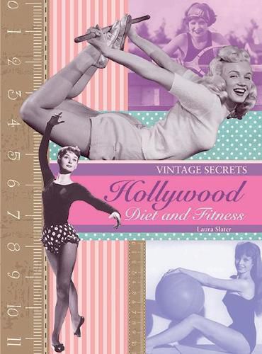 Cover image for Hollywood Diet And Fitness: Vintage Secrets