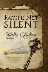 Cover image for Faith Is Not Silent