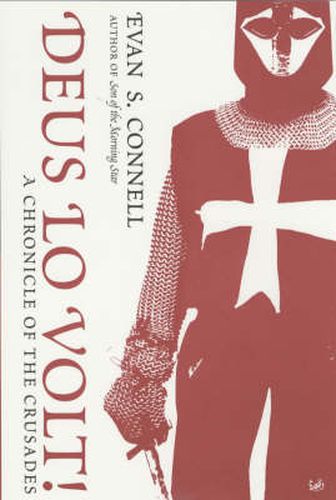 Deus Lo Volt!: A Chronicle of the Crusades