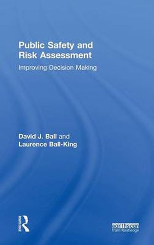 Cover image for Public Safety and Risk Assessment: Improving Decision Making