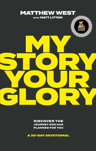 Cover image for My Story, Your Glory