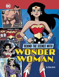 Cover image for Behind the Scenes with Wonder Woman