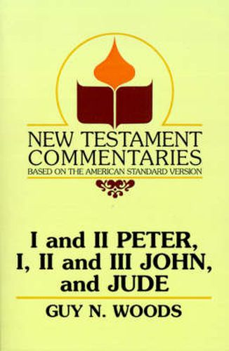 Cover image for I and II Peter, I, II and III John, and Jude: A Commentary on the New Testament Epistles of Peter, John, and Jude