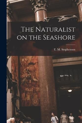 Cover image for The Naturalist on the Seashore