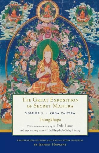 Cover image for The Great Exposition of Secret Mantra, Volume Three: Yoga Tantra