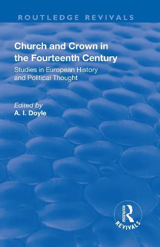 Cover image for Church and Crown in the Fourteenth Century: Studies in European History and Political Thought