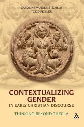 Cover image for Contextualizing Gender in Early Christian Discourse: Thinking Beyond Thecla