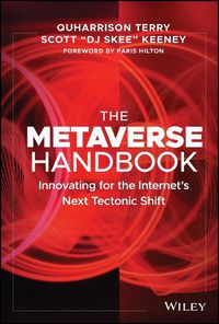 Cover image for The Metaverse Handbook: Innovating for the Internet's Next Tectonic Shift