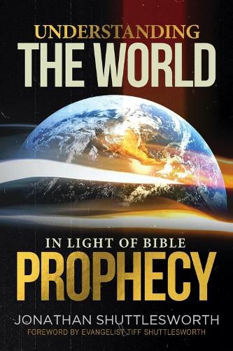 Cover image for Understanding the World in Light of Bible Prophecy