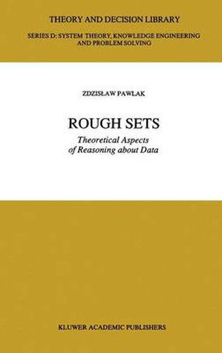 Cover image for Rough Sets: Theoretical Aspects of Reasoning about Data