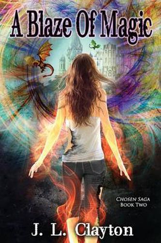 Cover image for A Blaze of Magic: Chosen Saga Book Two