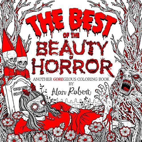 The Best of The Beauty of Horror: Another GOREgeous Coloring Book