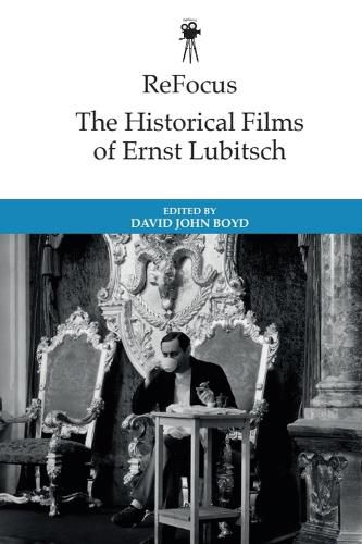 Cover image for The Historical Films of Ernst Lubitsch