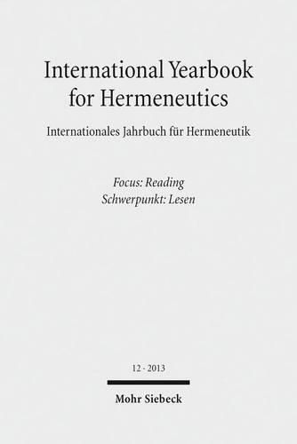 Cover image for International Yearbook for Hermeneutics / Internationales Jahrbuch fur Hermeneutik: Focus: Reading / Schwerpunkt: Lesen